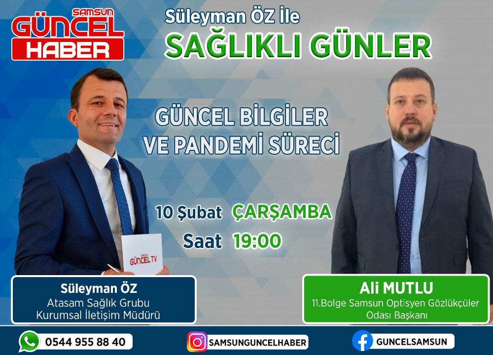 Samsun Güncel Haber Süleyman Öz ile Sağlıklı Günlere 11. Bölge Samsun Optisyen Gözlükçüler Odası Başkanı Ali Mutlu Konuk Oldu !