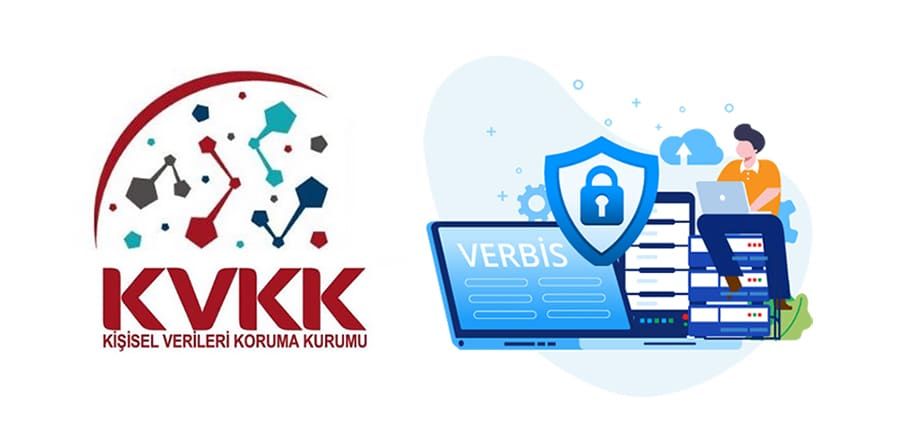 Verbis ( Veri Sorumluları Sicil Bilgi Sistemi ) Nedir?