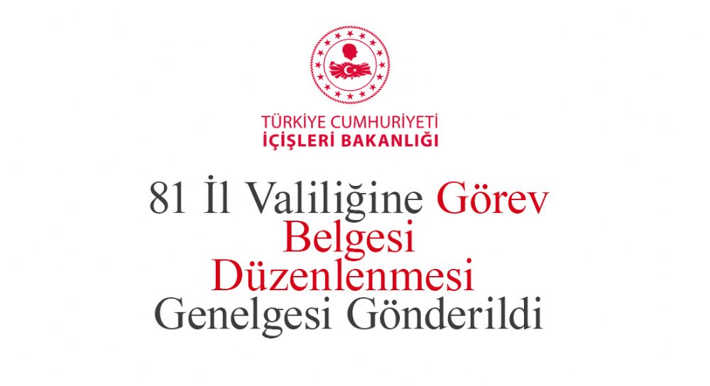 İçişleri Bakanlığı'nın Görev Belgesi Duyurusu!